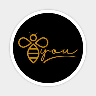 Be You (Bee You) Magnet